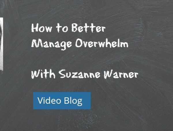 Tips for Teachers on How to Better Manage Overwhelm [VIDEO]